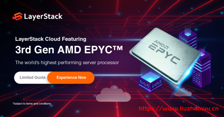 LayerStack：9折促销，高性能AMD EPYC (霄龙)云服务器，$10.04/月起，可选中国香港、日本、新加坡和洛杉矶-主机阁