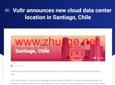 Vultr：新增全球第 29 个云数据中心机房，智利圣地亚哥机房，月付2.5美元起，支持按小时计费-主机阁