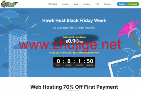 #黑五#HawkHost：虚拟主机首付3折起$0.75/月起，VPS主机8折$4/月起，香港/新加坡/美国机房-主机阁